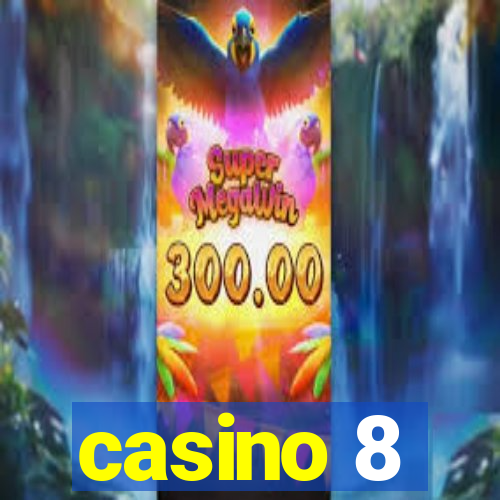 casino 8